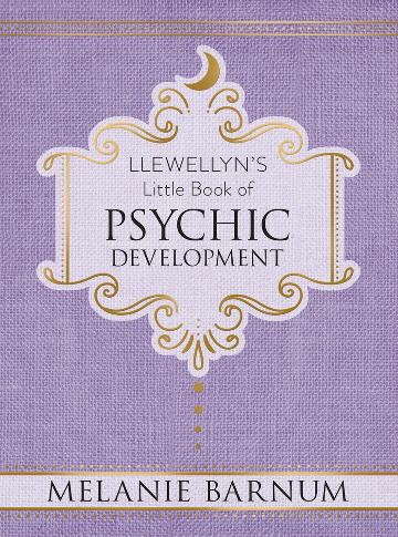 LLEWELLYN’S LITTLE BOOK OF PSYCHIC DEVELOPMENT Crystal Wellness