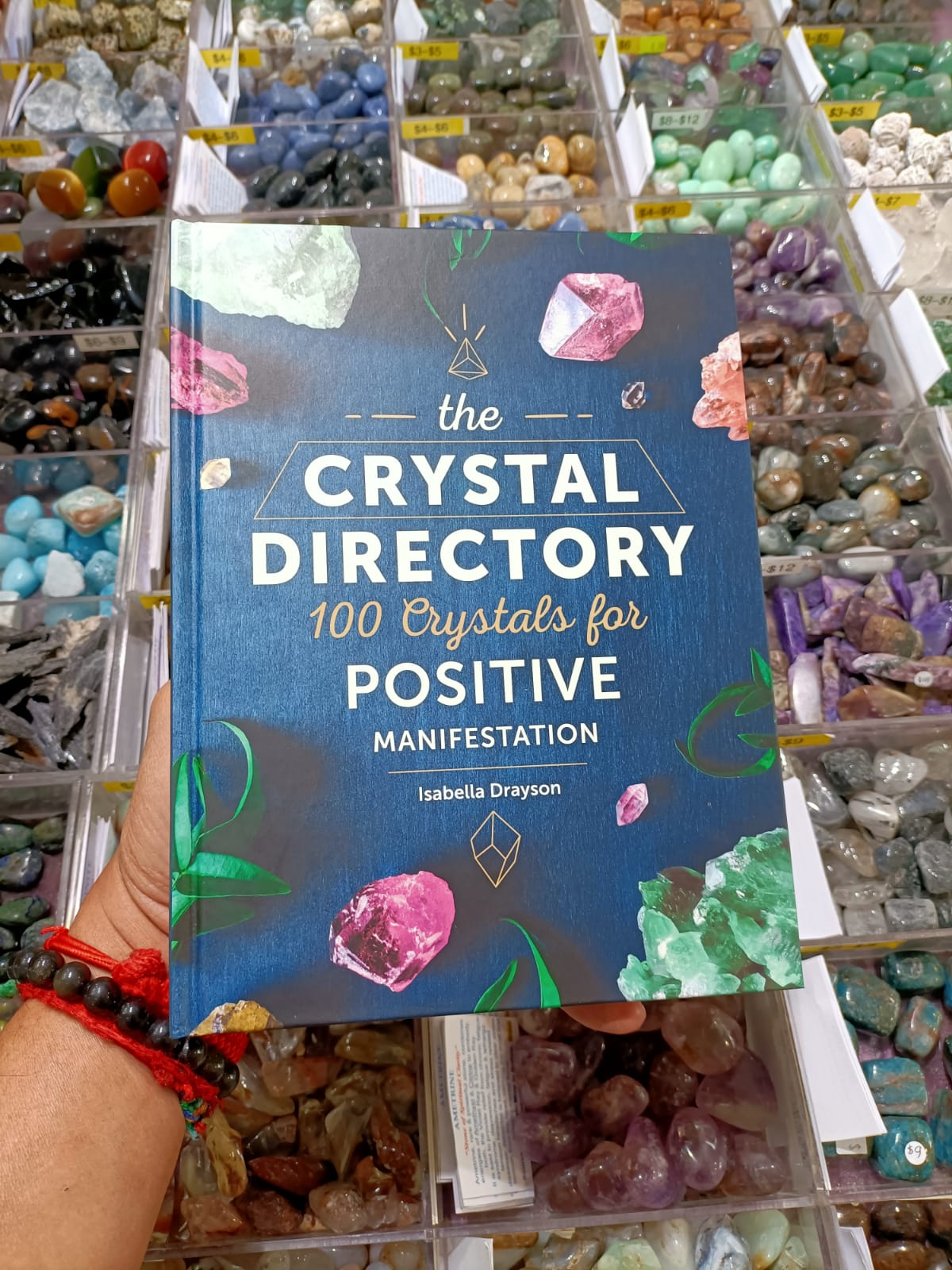The Crystal Directory, 100 Crystals for Positive Manifestation

