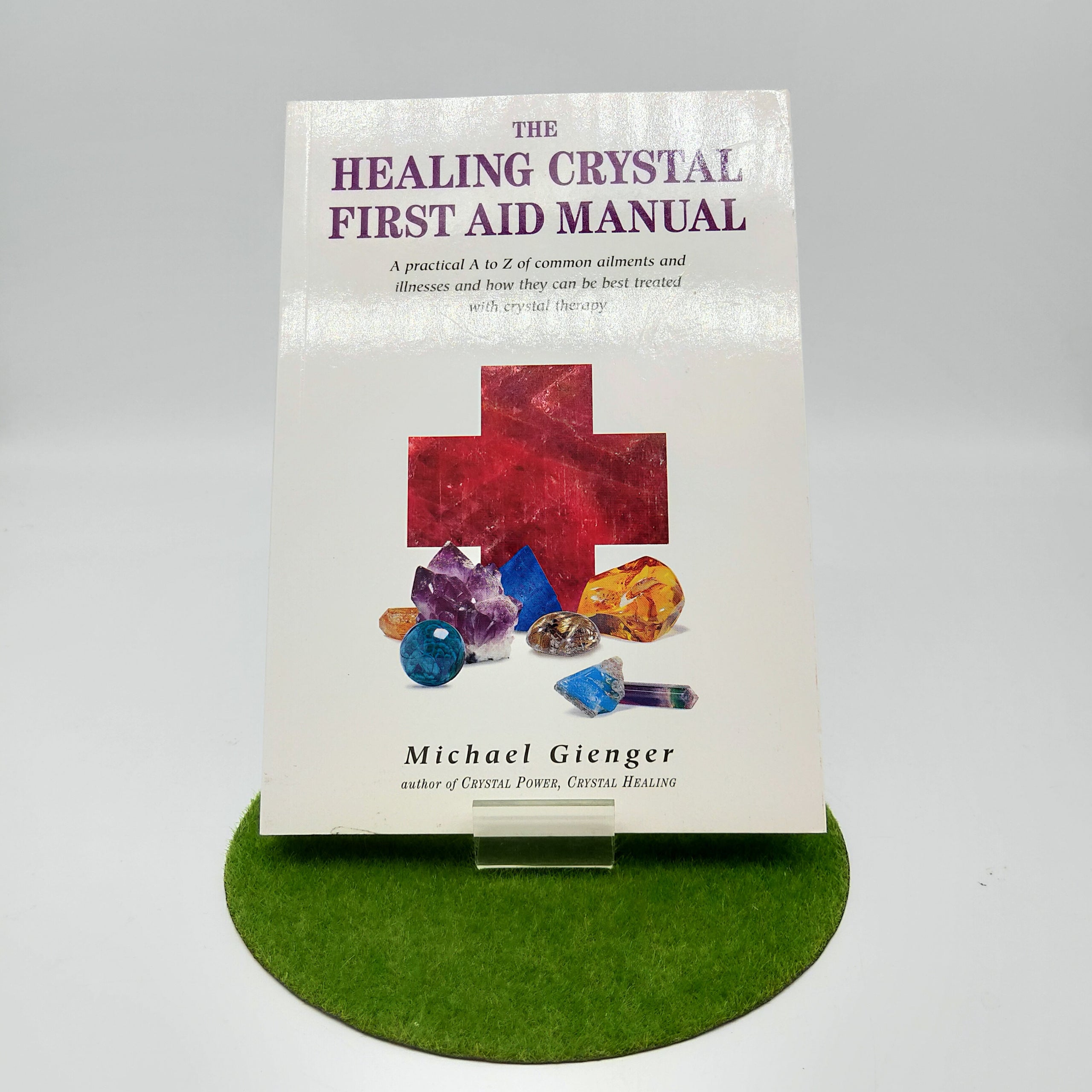 The Healing Crystal First Aid Manual